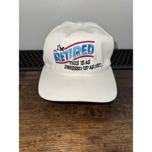 Vintage I'm Retired This Is As Dressed Up As I Get Hat Snapback Cap Retirement